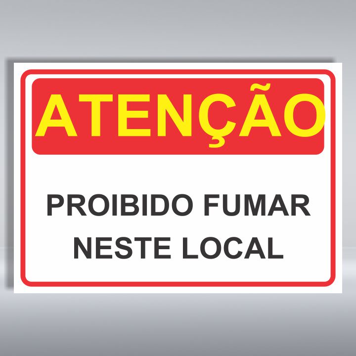 PLACA DE ATENÇÃO | PROIBIDO FUMAR NESTE LOCAL